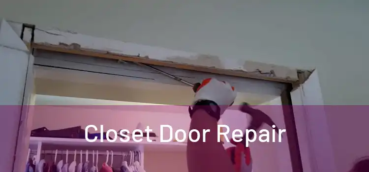 Closet Door Repair