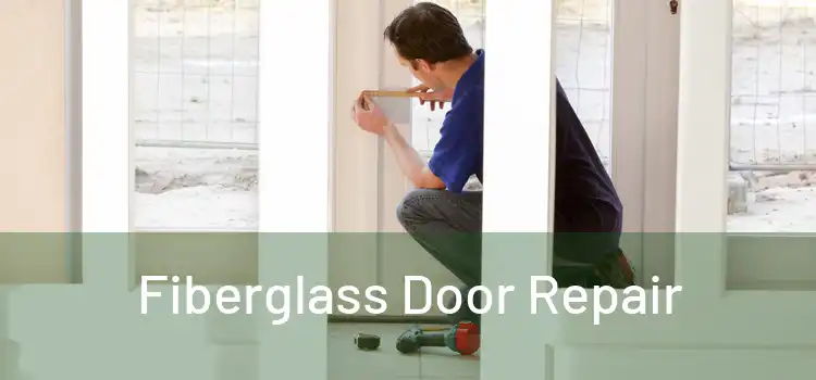 Fiberglass Door Repair