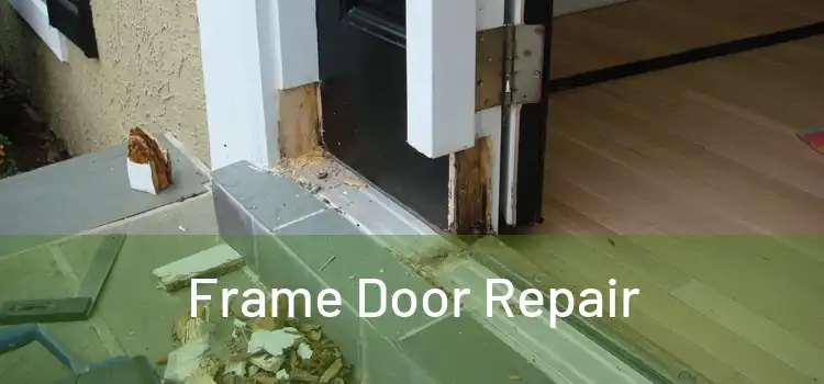 Frame Door Repair