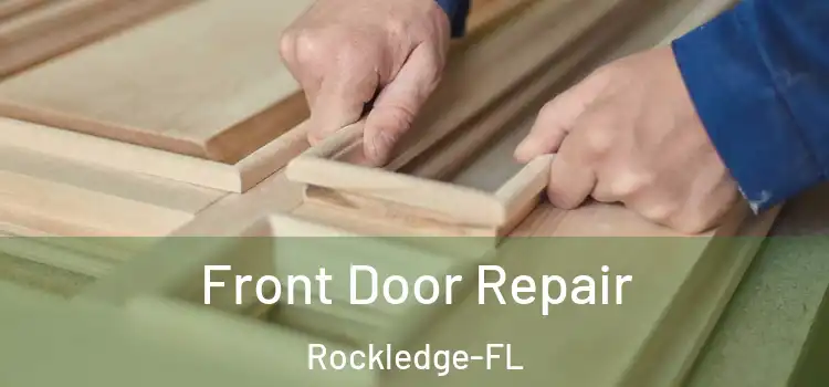 Front Door Repair Rockledge-FL