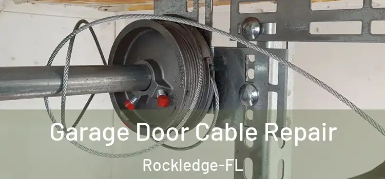 Garage Door Cable Repair Rockledge-FL