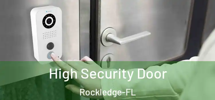 High Security Door Rockledge-FL