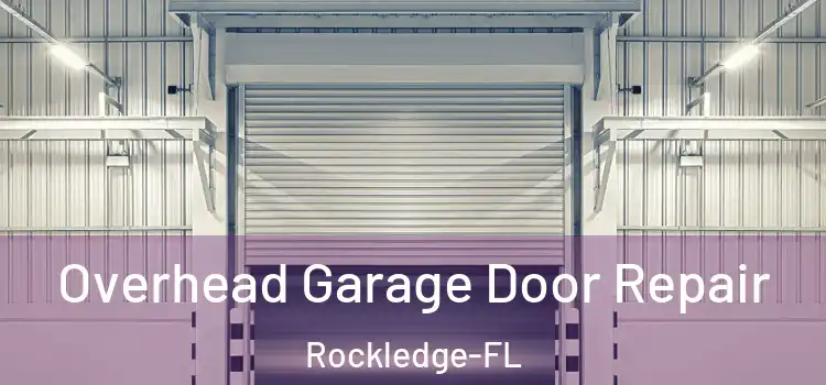 Overhead Garage Door Repair Rockledge-FL