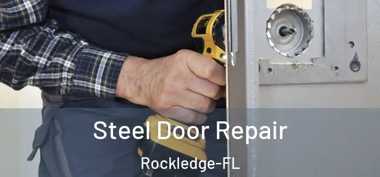  Steel Door Repair Rockledge-FL